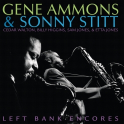 Sonny Stitt & Gene Ammons - Left Bank Encores
